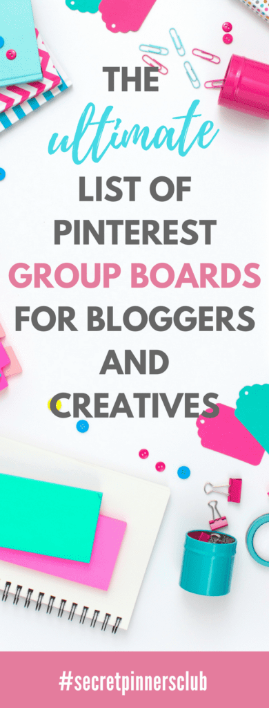 The ultimate list of over 25 Pinterest Group Boards for bloggers and creatives.