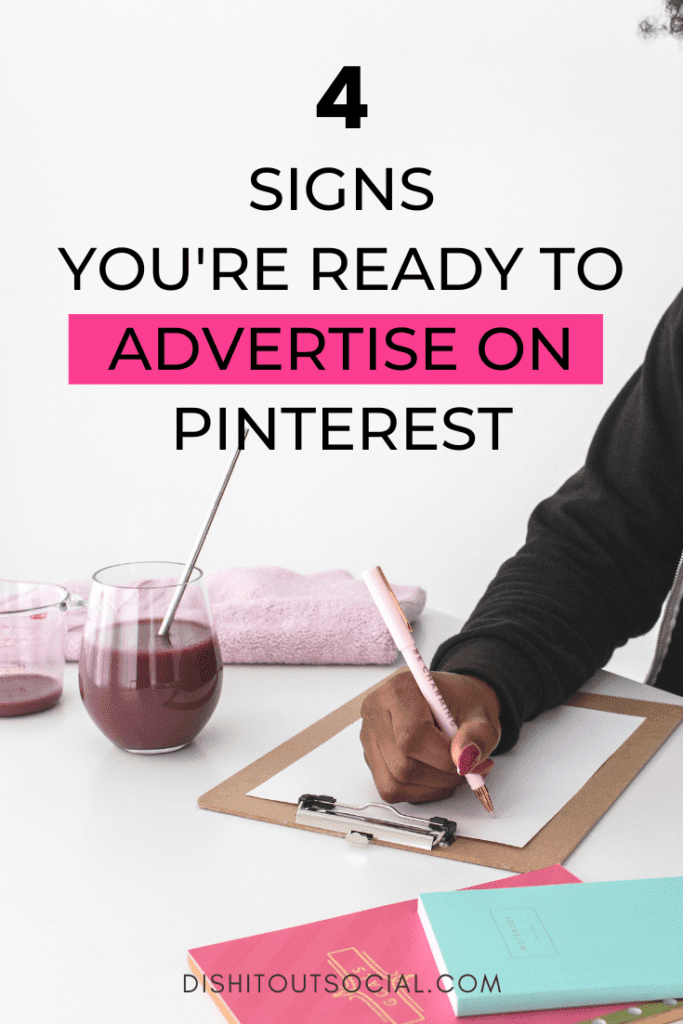 The 4 signs your business is ready to advertise on Pinterest.