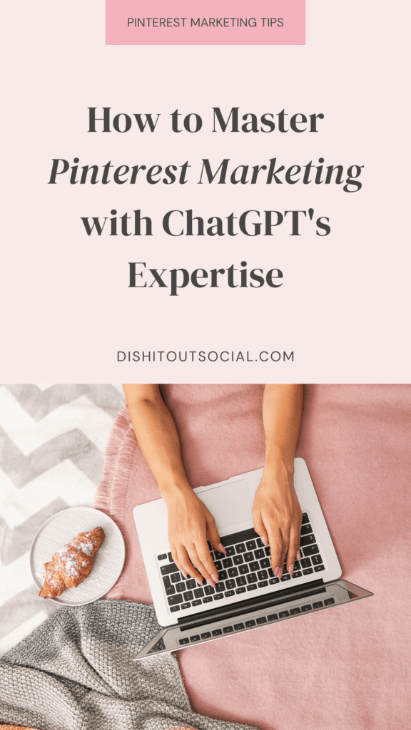 Save tons of time with Pinterest marketing and ChatGPT