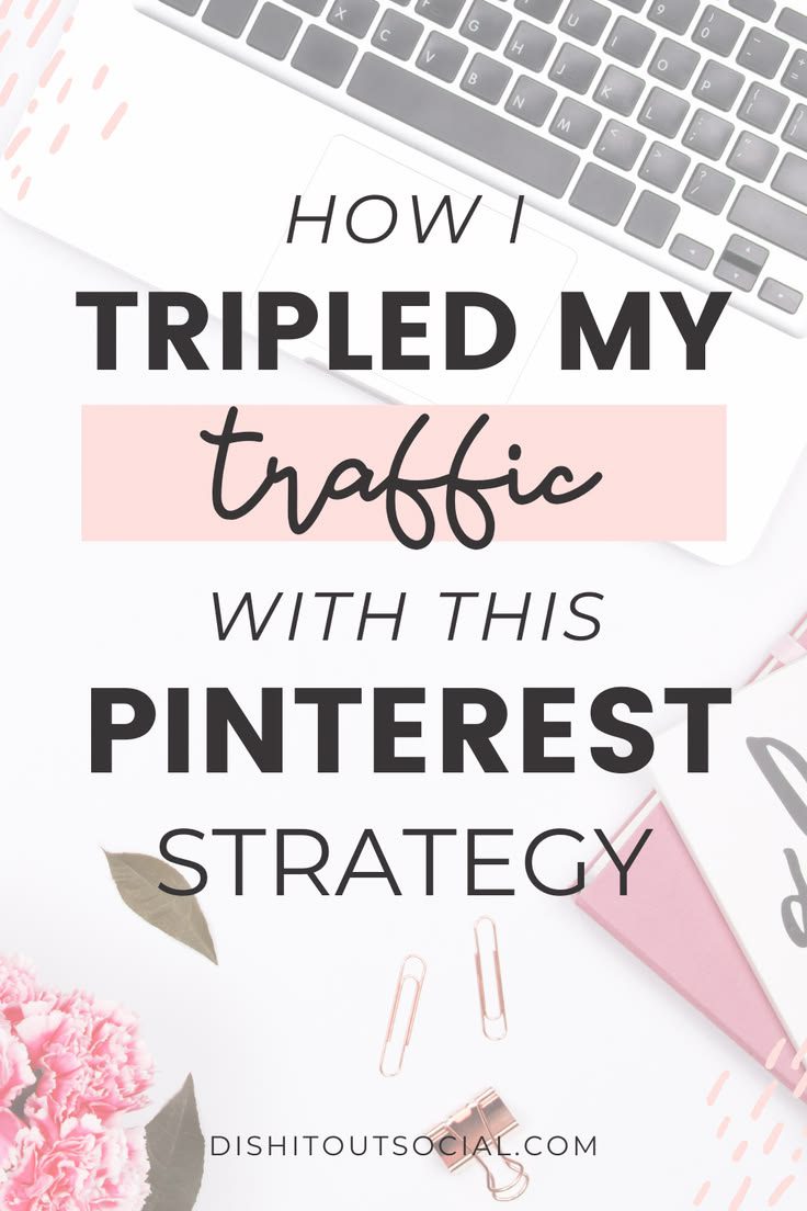 A Pinterest Marketing Strategy That Will Triple Your Traffic