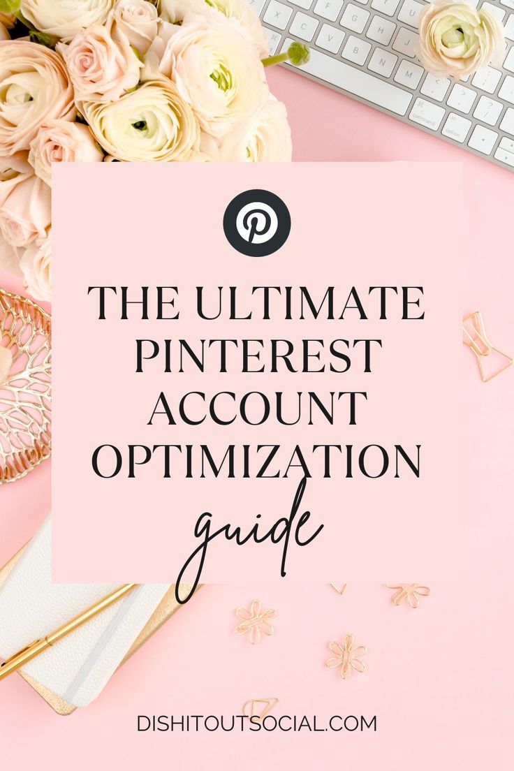 Pinterest account optimization and SEO tips